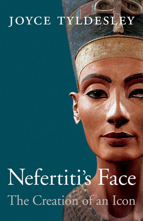 Cover of the book Nefertiti’s Face by Joyce Tyldesley, Harvard University Press
