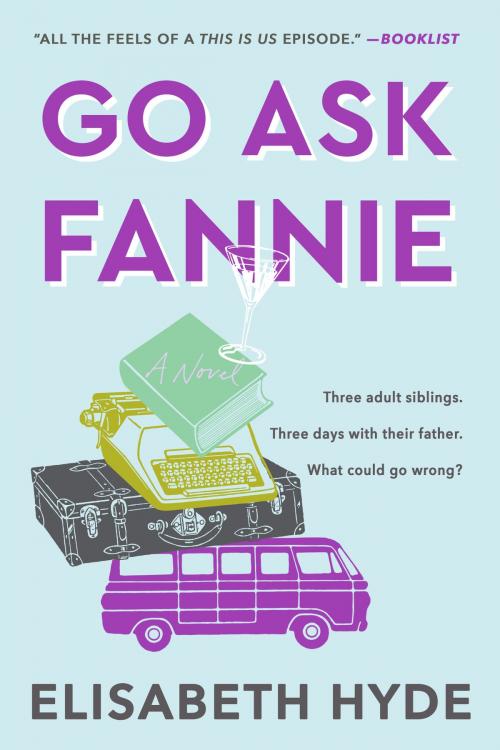 Cover of the book Go Ask Fannie by Elisabeth Hyde, Penguin Publishing Group