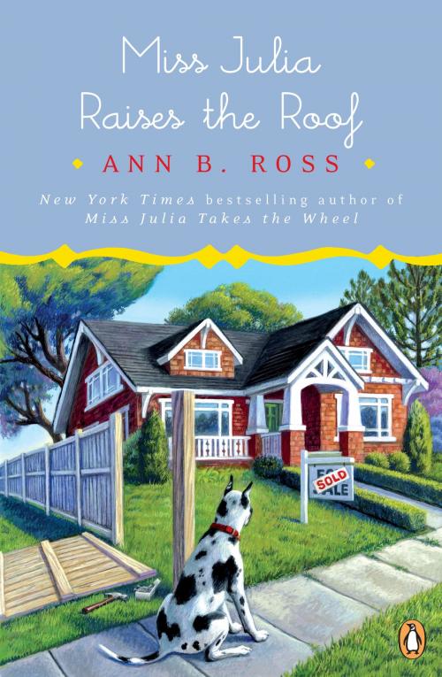 Cover of the book Miss Julia Raises the Roof by Ann B. Ross, Penguin Publishing Group