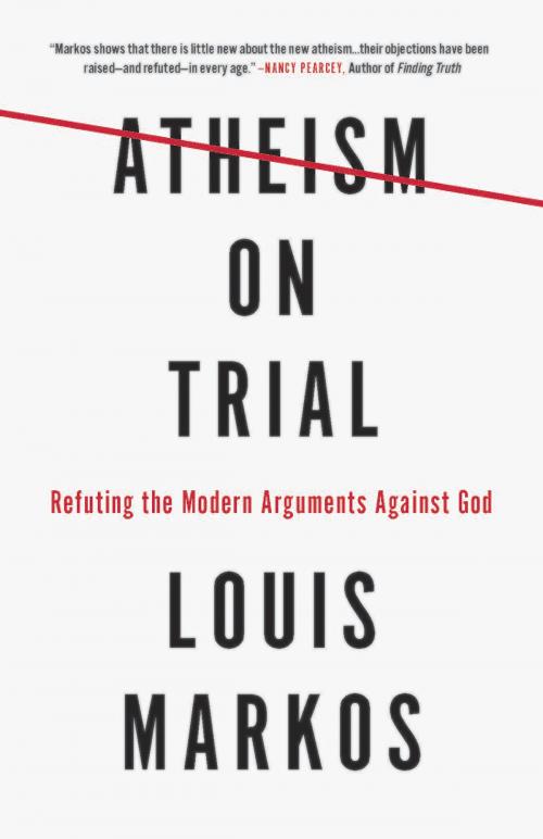 Cover of the book Atheism on Trial by Louis Markos, Louis Markos Markos, Harvest House Publishers