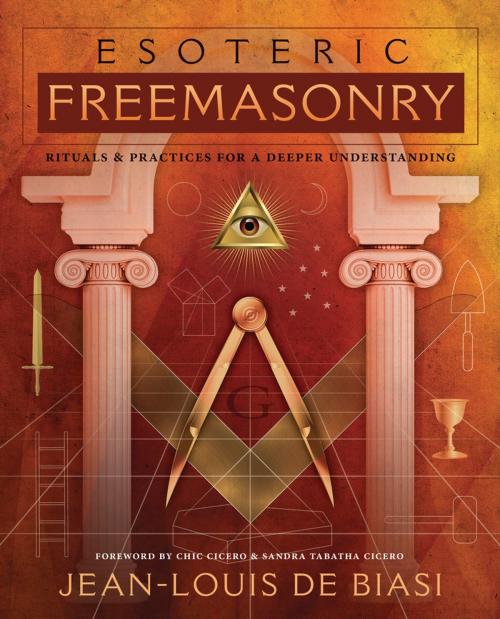 Cover of the book Esoteric Freemasonry by Jean-Louis de Biasi, Llewellyn Worldwide, LTD.