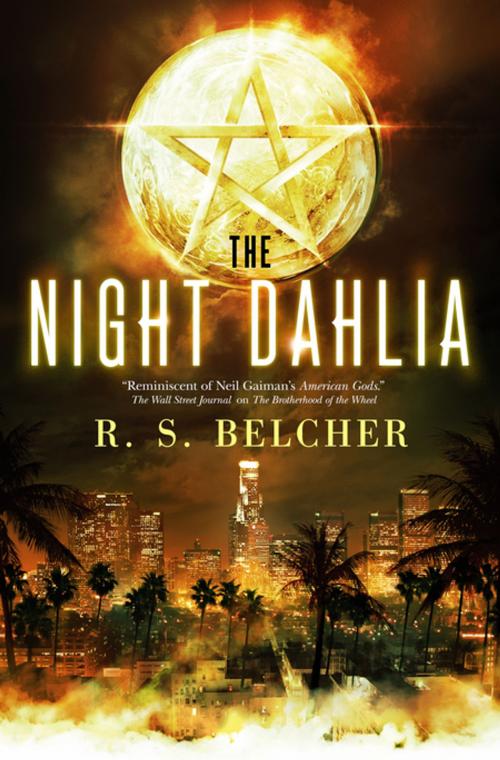 Cover of the book The Night Dahlia by R. S. Belcher, Tom Doherty Associates