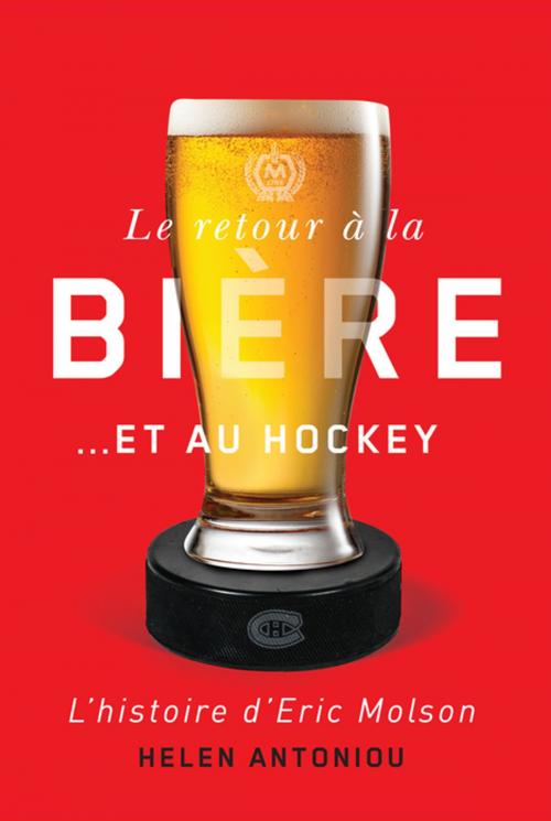 Cover of the book Le retour à la bière...et au hockey by Helen Antoniou, MQUP