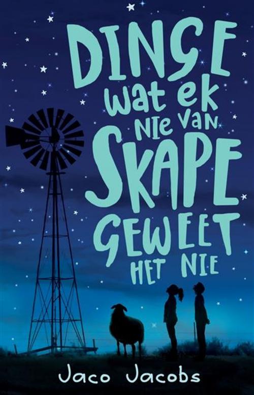 Cover of the book Dinge wat ek nie van skape geweet het nie by Jaco Jacobs, LAPA Uitgewers