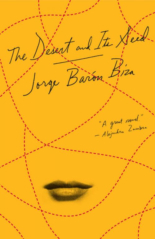 Cover of the book The Desert and Its Seed by Jorge Barón Biza, New Directions