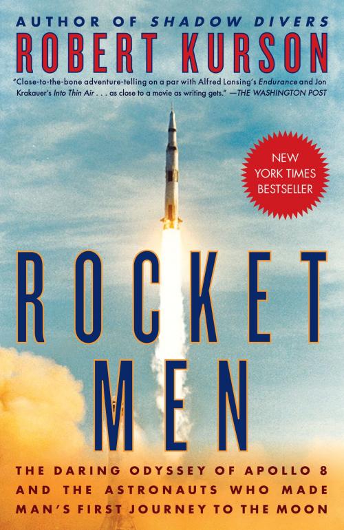 Cover of the book Rocket Men by Robert Kurson, Random House Publishing Group