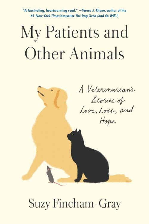 Cover of the book My Patients and Other Animals by Suzy Fincham-Gray, Random House Publishing Group