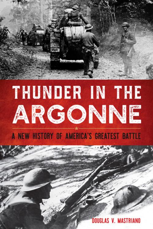 Cover of the book Thunder in the Argonne by Douglas V. Mastriano, The University Press of Kentucky