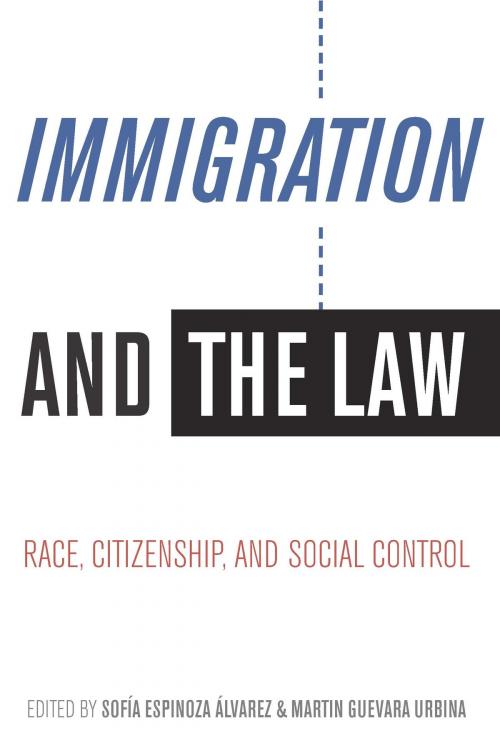 Cover of the book Immigration and the Law by , University of Arizona Press