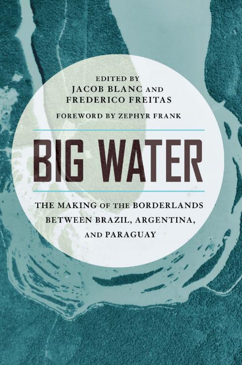Cover of the book Big Water by , University of Arizona Press