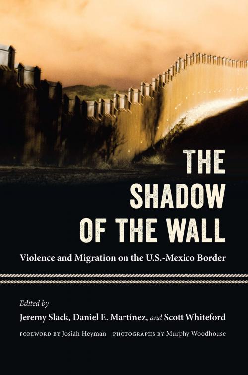Cover of the book The Shadow of the Wall by , University of Arizona Press