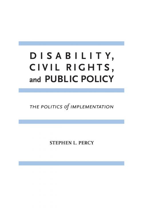 Cover of the book Disability, Civil Rights, and Public Policy by Stephen L. Percy, University of Alabama Press
