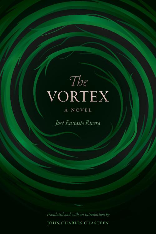 Cover of the book The Vortex by José Eustasio Rivera, Duke University Press