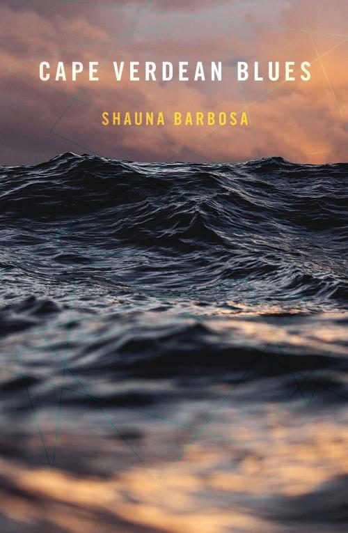 Cover of the book Cape Verdean Blues by Shauna Barbosa, University of Pittsburgh Press