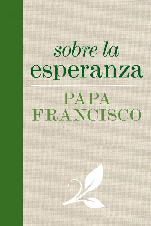 Cover of the book Sobre la esperanza by Pope Francis, Loyola Press