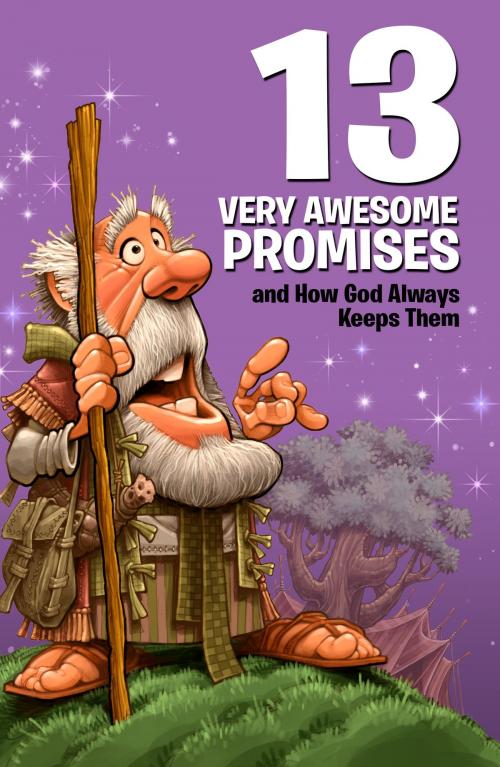 Cover of the book 13 Very Awesome Promises and How God Always Keeps Them by Mikal Keefer, David C. Cook