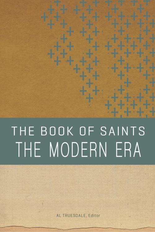 Cover of the book The Book of Saints: The Modern Era by , Nazarene Publishing House