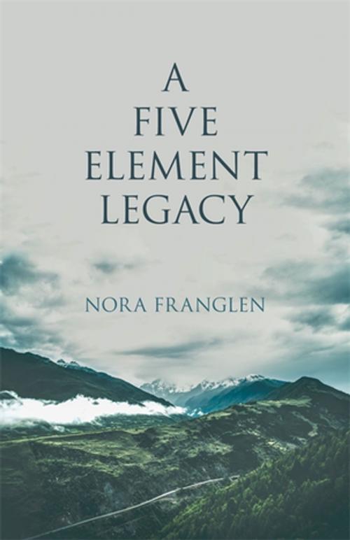 Cover of the book A Five Element Legacy by Nora Franglen, Jessica Kingsley Publishers