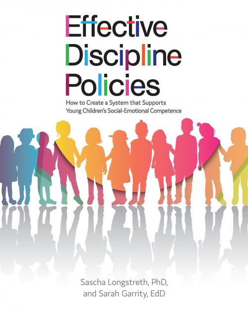 Cover of the book Effective Discipline Policies by Sascha Longstreth, Ph.D., Sarah Garrity, EdD, Gryphon House Inc.