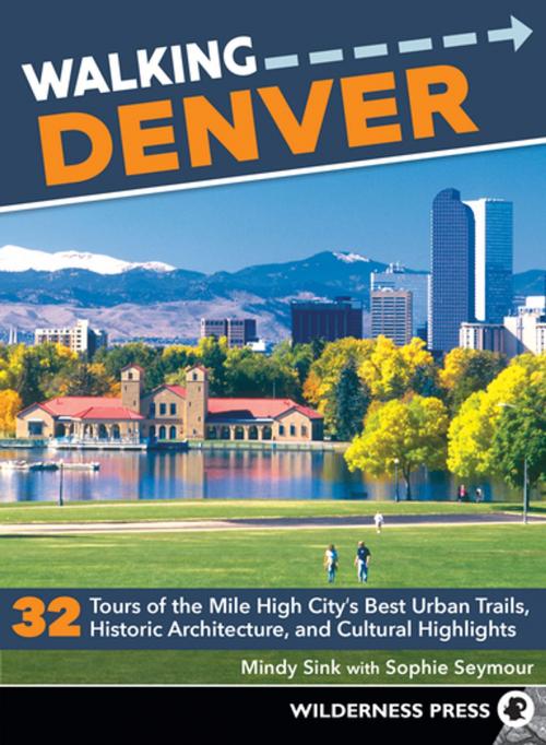 Cover of the book Walking Denver by Mindy Sink, Wilderness Press