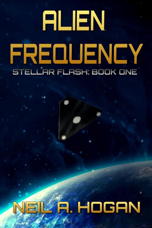 Cover of the book Alien Frequency: Stellar Flash: Book One by Neil A. Hogan, Maldek House