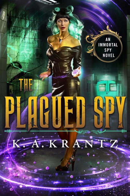 Cover of the book The Plagued Spy by K. A. Krantz, K. A. Krantz