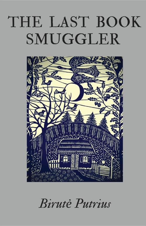 Cover of the book The Last Book Smuggler by Birute Putrius, Birchwood Press