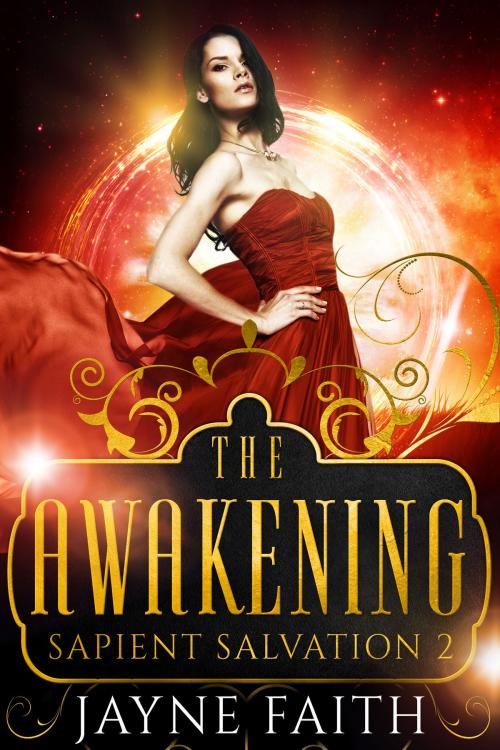 Cover of the book The Awakening by Jayne Faith, Jayne Faith