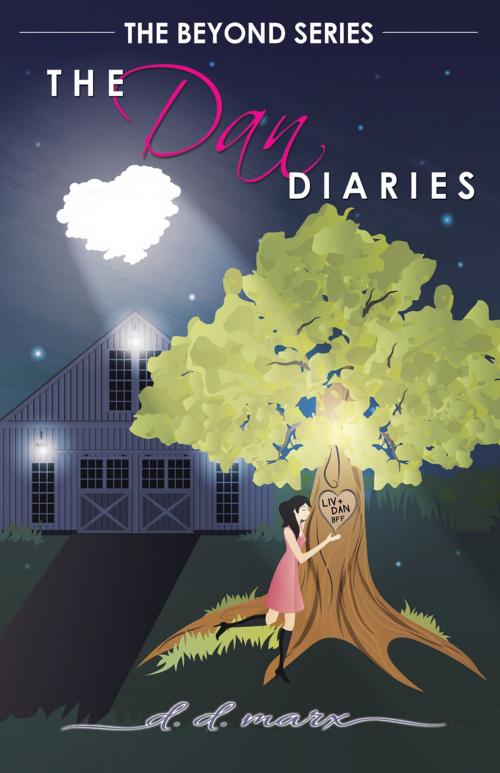 Cover of the book The Dan Diaries by D.D. Marx, Beyond Dreams Publishing Group