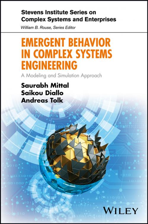 Cover of the book Emergent Behavior in Complex Systems Engineering by Saurabh Mittal, Saikou Diallo, Andreas Tolk, William B. Rouse, Wiley