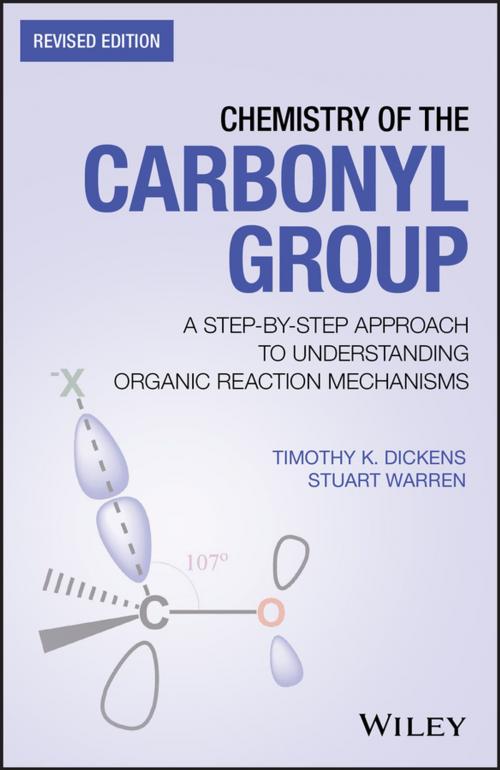 Cover of the book Chemistry of the Carbonyl Group by Timothy K. Dickens, Stuart Warren, Wiley
