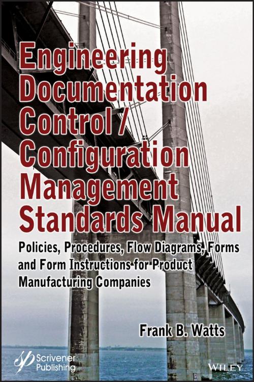 Cover of the book Engineering Documentation Control / Configuration Management Standards Manual by Frank B. Watts, Wiley