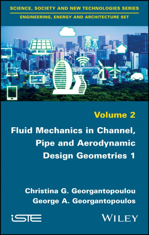 Cover of the book Fluid Mechanics in Channel, Pipe and Aerodynamic Design Geometries 1 by Christina G. Georgantopoulou, George A. Georgantopoulos, Wiley