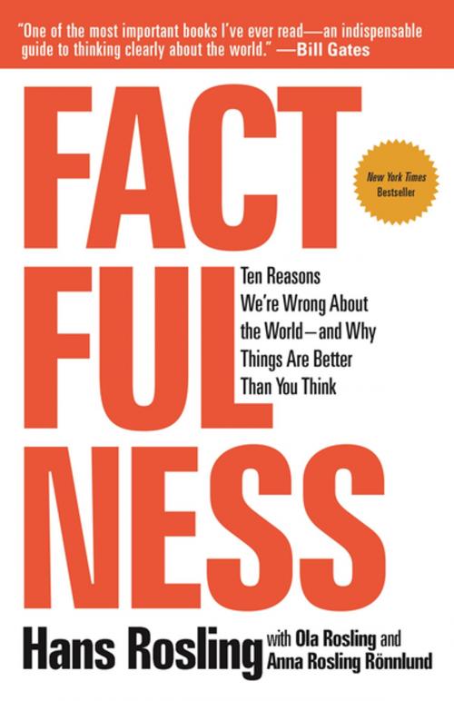 Cover of the book Factfulness by Hans Rosling, Anna Rosling Rönnlund, Ola Rosling, Flatiron Books