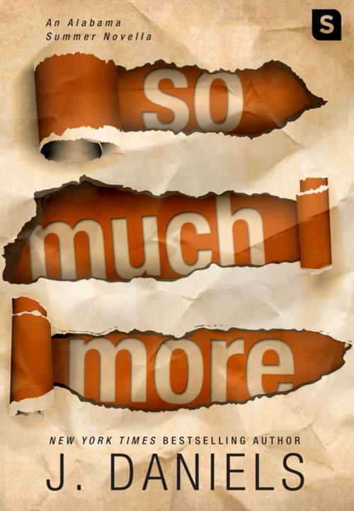 Cover of the book So Much More by J. Daniels, St. Martin's Press