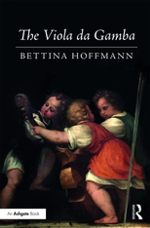 Cover of the book The Viola da Gamba by Bettina Hoffmann, Taylor and Francis