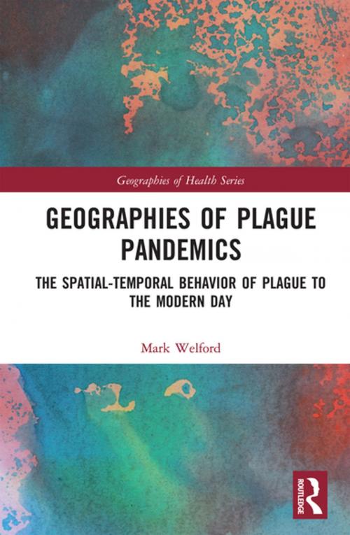 Cover of the book Geographies of Plague Pandemics by Mark Welford, Taylor and Francis