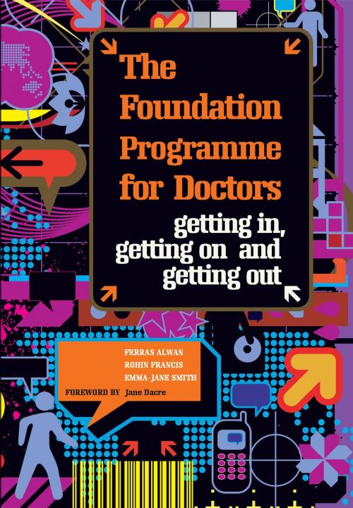 Cover of the book The Foundation Programme for Doctors by Ferras Alwan, Rohin Francis, Emma Jane Smith, CRC Press
