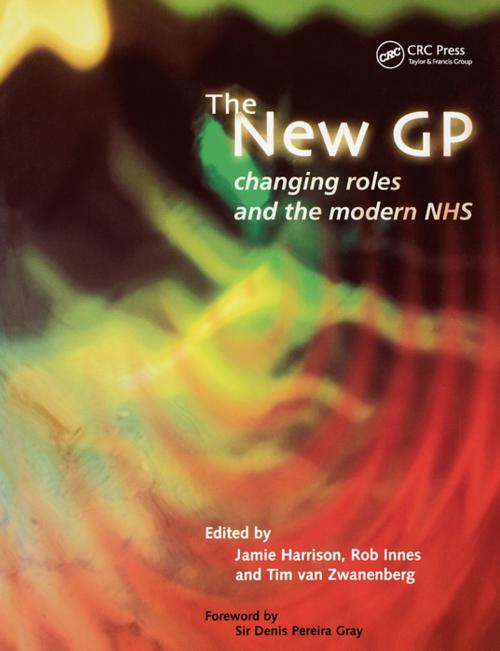 Cover of the book The New GP by Jamie Harrison, Rob Innes, Tim Van Zwanenberg, CRC Press