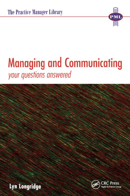 Cover of the book Managing and Communicating by Lyn Longridge, CRC Press