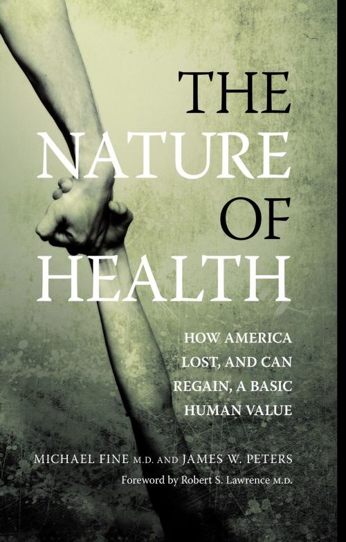 Cover of the book The Nature of Health by Michael Fine, James Peters, CRC Press