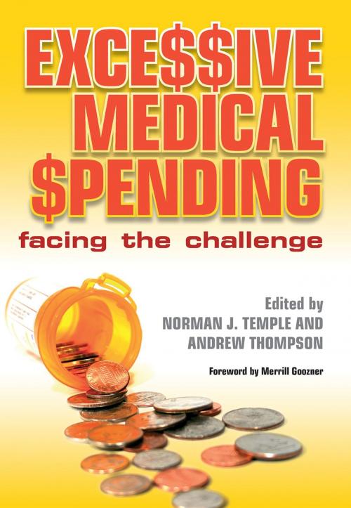 Cover of the book Excessive Medical Spending by Norman J. Temple, Andrew Thompson, Anwar Khan, CRC Press