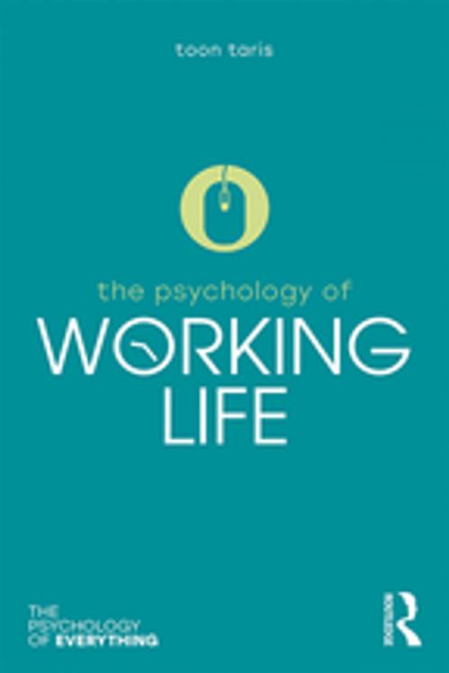 Cover of the book The Psychology of Working Life by Toon W. Taris, Taylor and Francis
