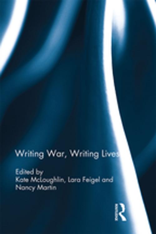 Cover of the book Writing War, Writing Lives by , Taylor and Francis