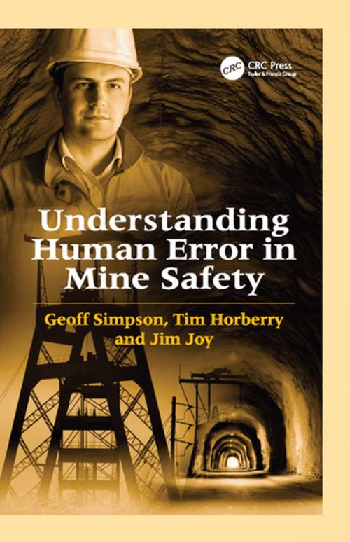 Cover of the book Understanding Human Error in Mine Safety by Geoff Simpson, Tim Horberry, CRC Press