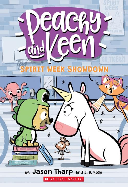 Cover of the book Spirit Week Showdown (Peachy and Keen) by Jason Tharp, J. B. Rose, Scholastic Inc.