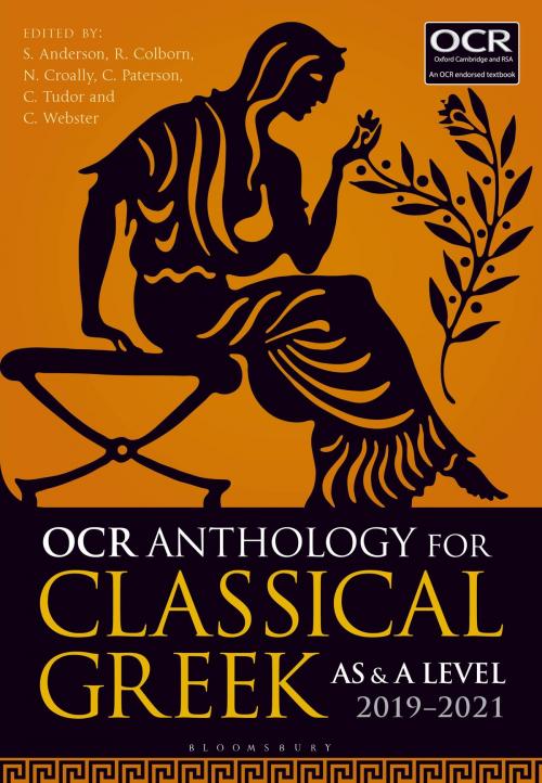 Cover of the book OCR Anthology for Classical Greek AS and A Level: 2019–21 by , Bloomsbury Publishing