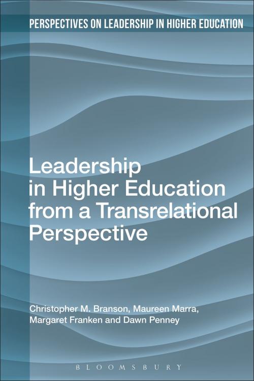 Cover of the book Leadership in Higher Education from a Transrelational Perspective by Professor Christopher M. Branson, Dr Maureen Marra, Dr Margaret Franken, Professor Dawn Penney, Bloomsbury Publishing
