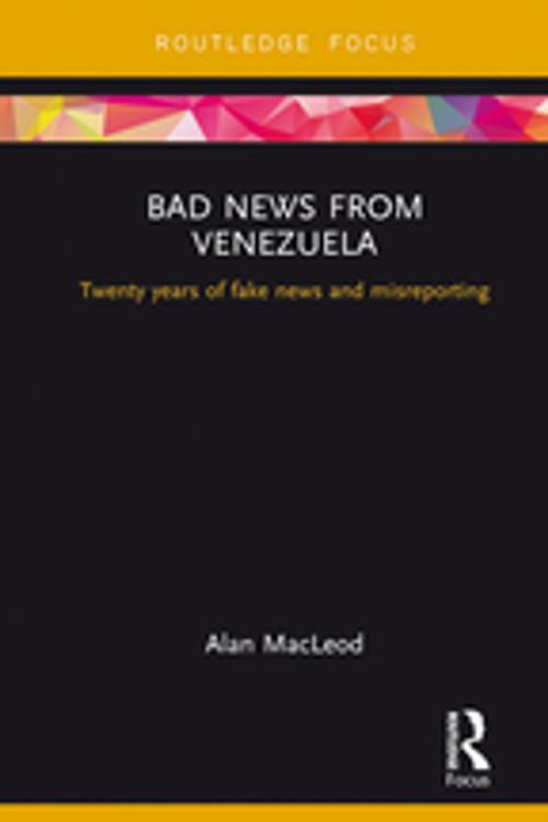 Cover of the book Bad News from Venezuela by Alan Macleod, Taylor and Francis