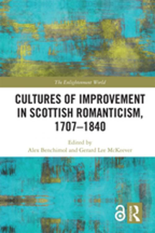 Cover of the book Cultures of Improvement in Scottish Romanticism, 1707-1840 by , Taylor and Francis